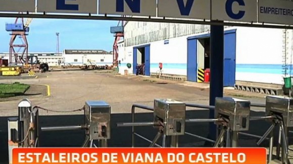 Auditoria aos Estaleiros de Viana diz que reestruturações ficaram por concluir