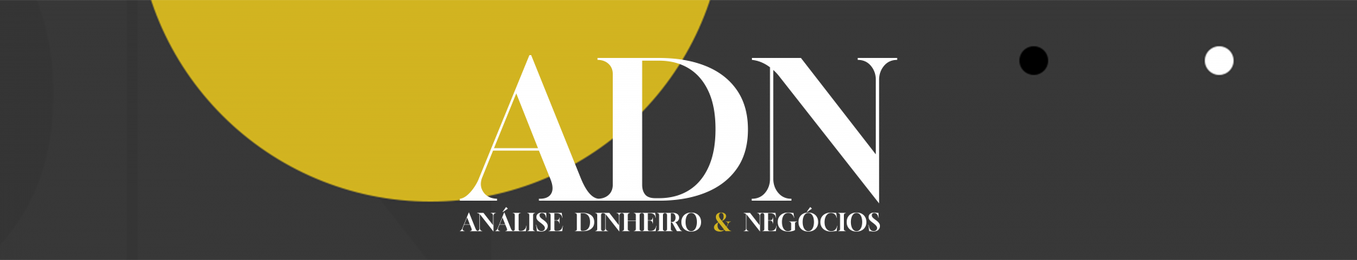 ADN- Análise, Dinheiro e Negócios